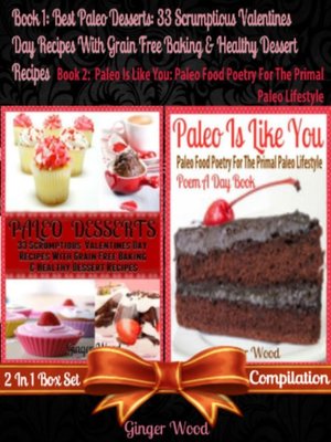 cover image of Best Paleo Desserts, 33 Scrumptious Valentines Day Recipes With Grain Free & Gluten-Free Baking & He